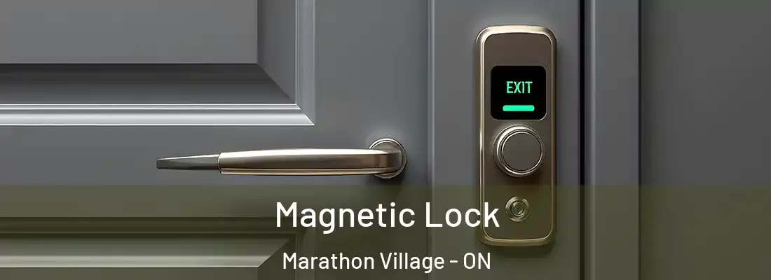  Magnetic Lock Marathon Village - ON
