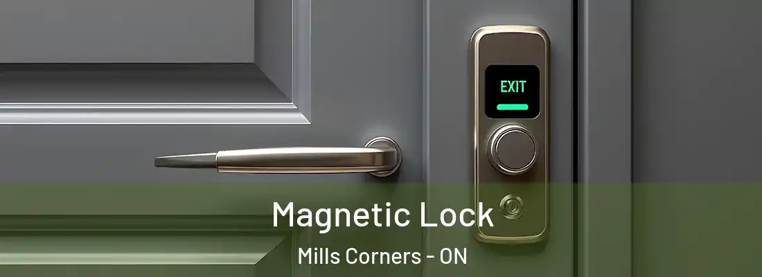  Magnetic Lock Mills Corners - ON