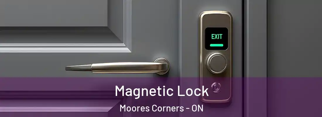  Magnetic Lock Moores Corners - ON