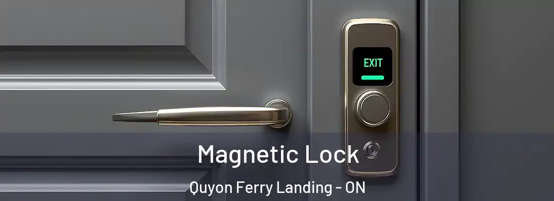  Magnetic Lock Quyon Ferry Landing - ON