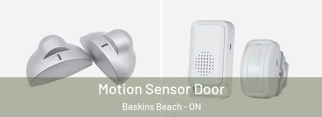  Motion Sensor Door Baskins Beach - ON