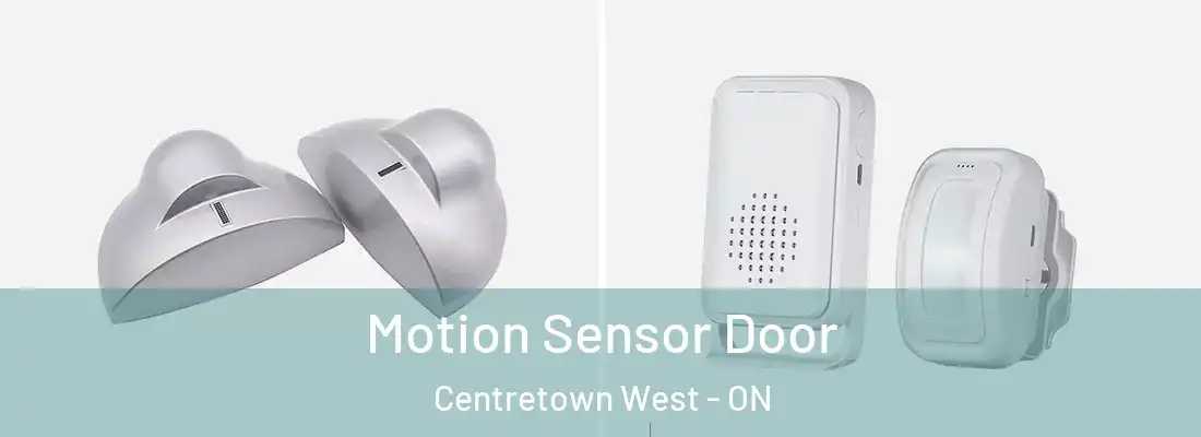  Motion Sensor Door Centretown West - ON