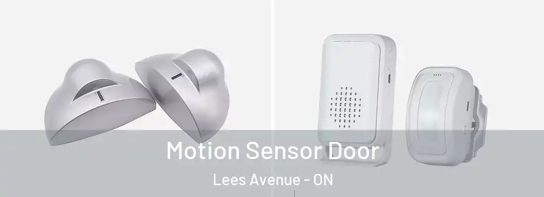  Motion Sensor Door Lees Avenue - ON