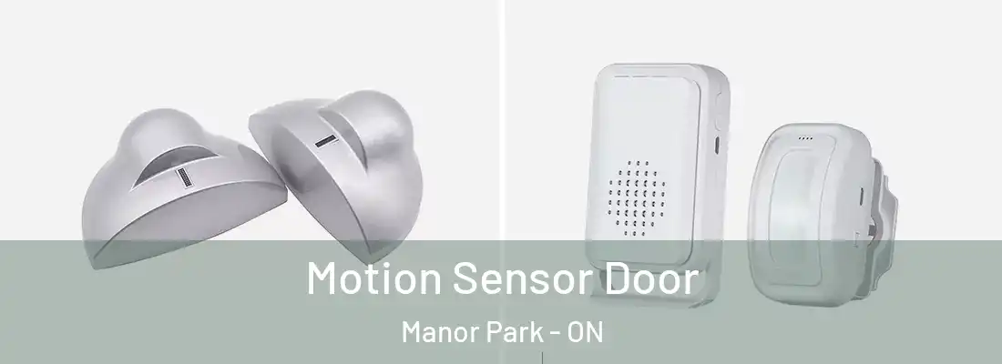  Motion Sensor Door Manor Park - ON