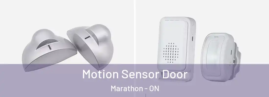  Motion Sensor Door Marathon - ON