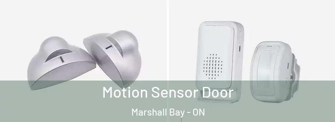  Motion Sensor Door Marshall Bay - ON