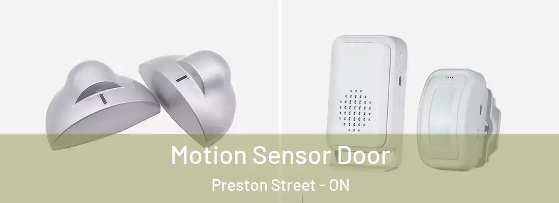  Motion Sensor Door Preston Street - ON