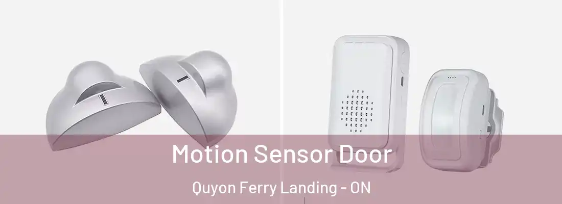  Motion Sensor Door Quyon Ferry Landing - ON