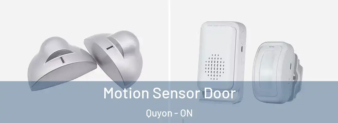  Motion Sensor Door Quyon - ON