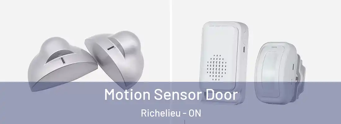  Motion Sensor Door Richelieu - ON