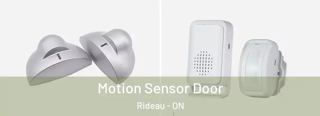  Motion Sensor Door Rideau - ON