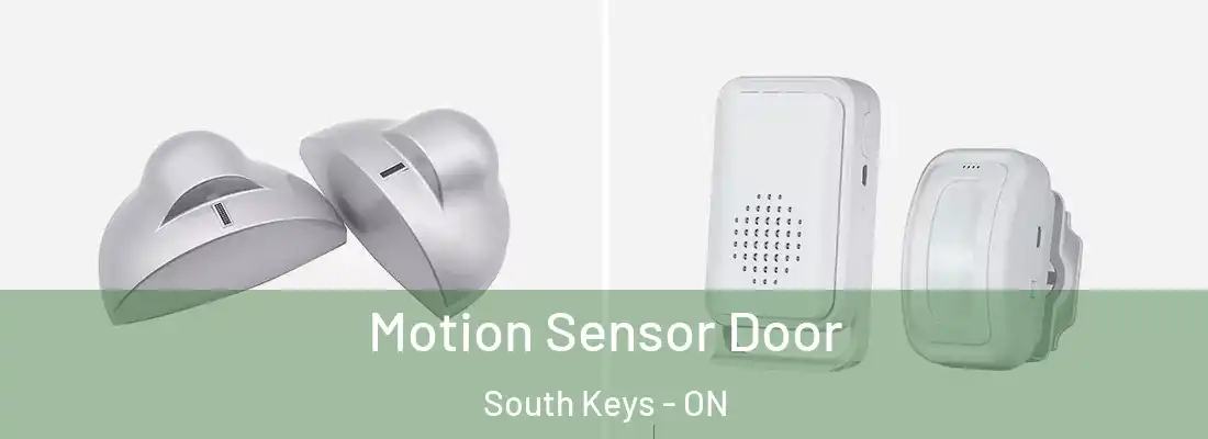  Motion Sensor Door South Keys - ON