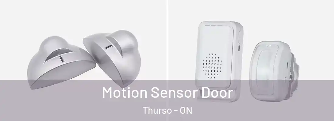  Motion Sensor Door Thurso - ON