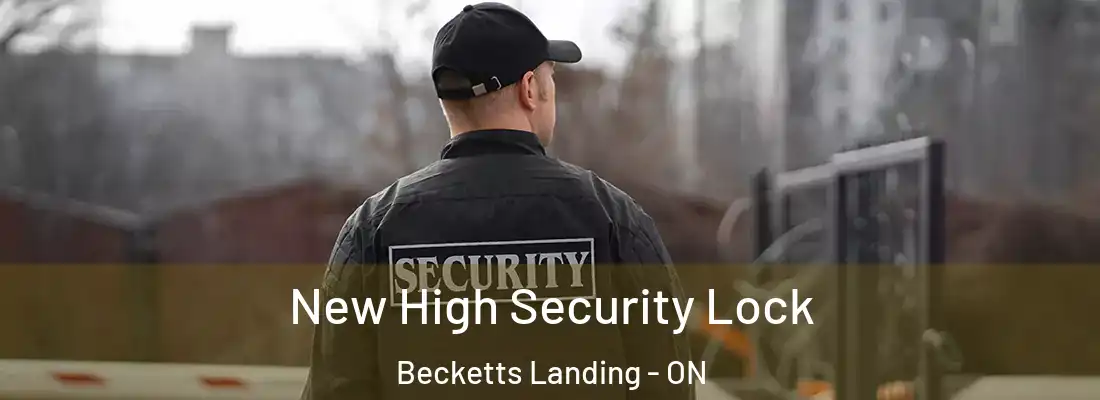  New High Security Lock Becketts Landing - ON
