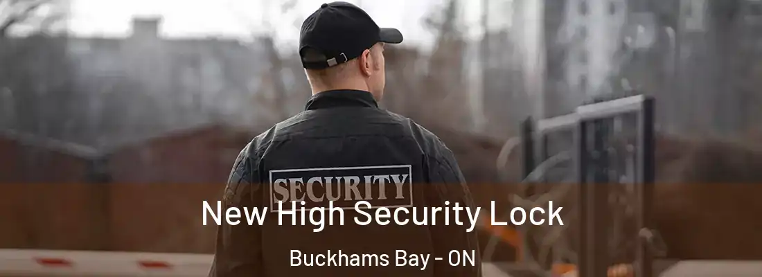  New High Security Lock Buckhams Bay - ON