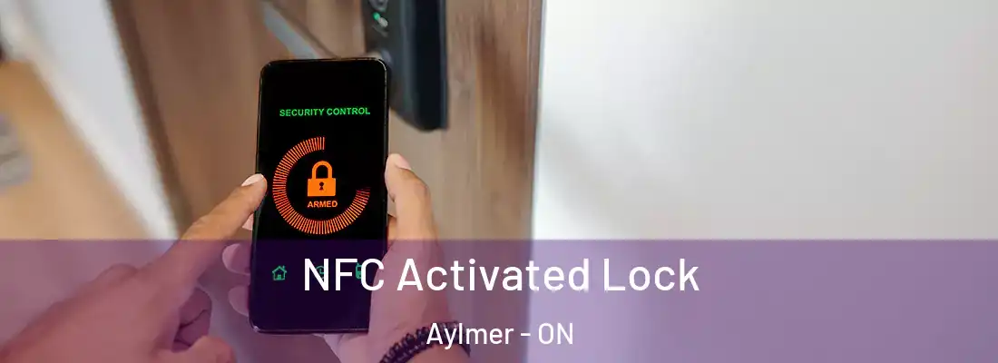  NFC Activated Lock Aylmer - ON