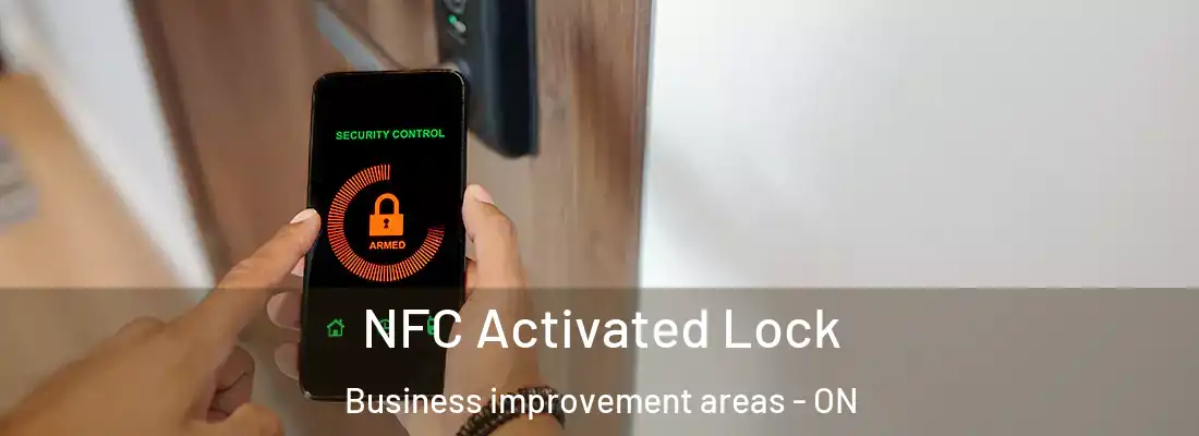  NFC Activated Lock Business improvement areas - ON