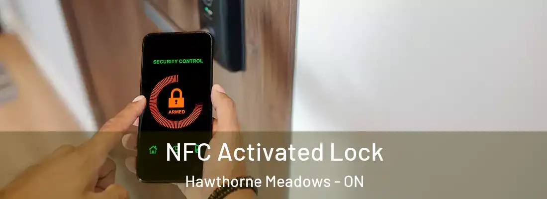  NFC Activated Lock Hawthorne Meadows - ON