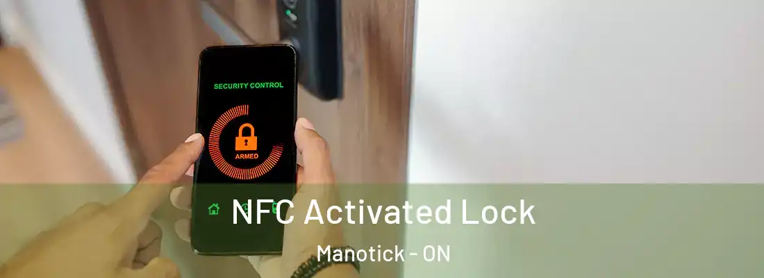  NFC Activated Lock Manotick - ON