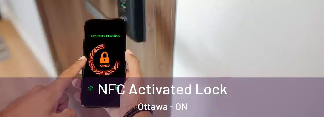  NFC Activated Lock Ottawa - ON