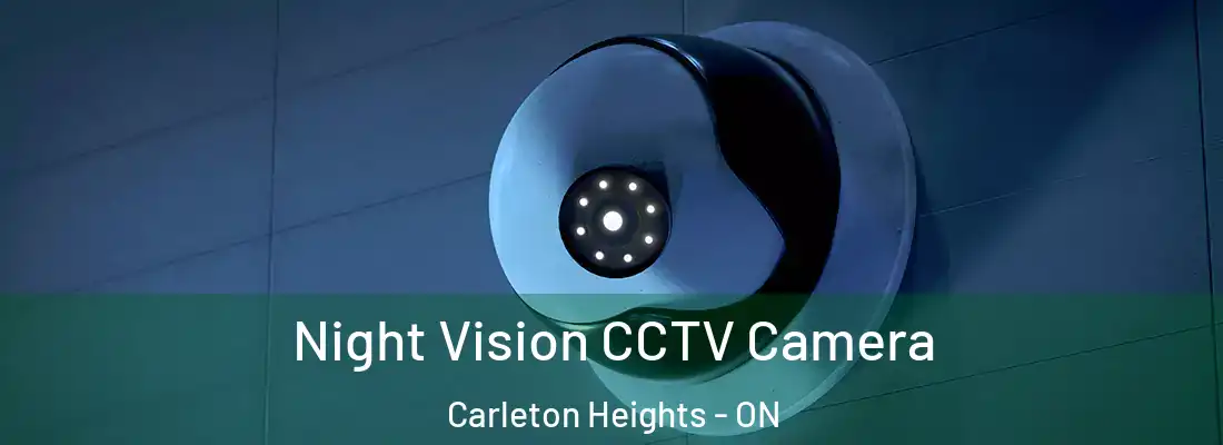  Night Vision CCTV Camera Carleton Heights - ON