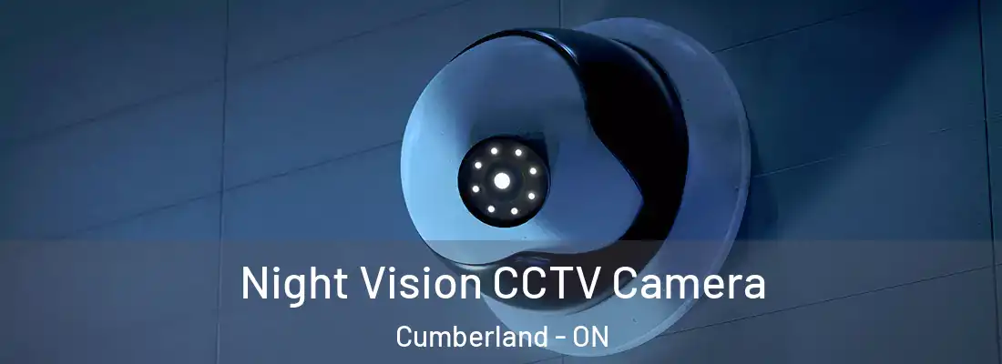  Night Vision CCTV Camera Cumberland - ON