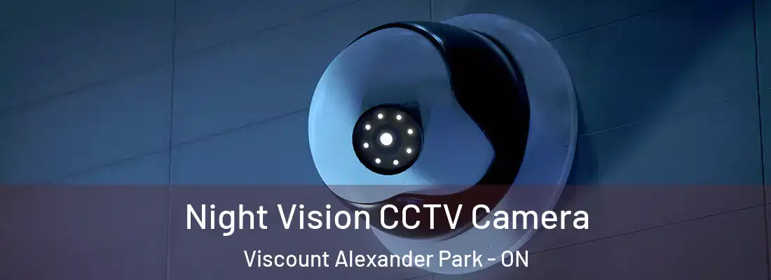  Night Vision CCTV Camera Viscount Alexander Park - ON