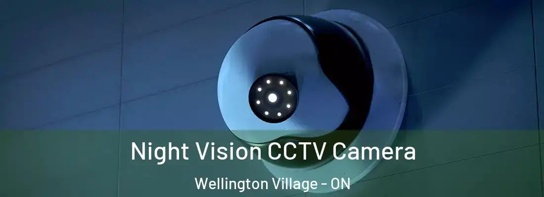  Night Vision CCTV Camera Wellington Village - ON