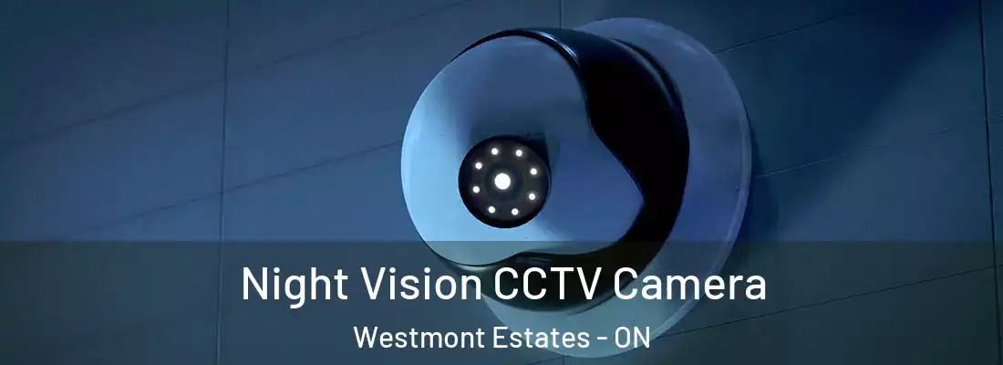  Night Vision CCTV Camera Westmont Estates - ON