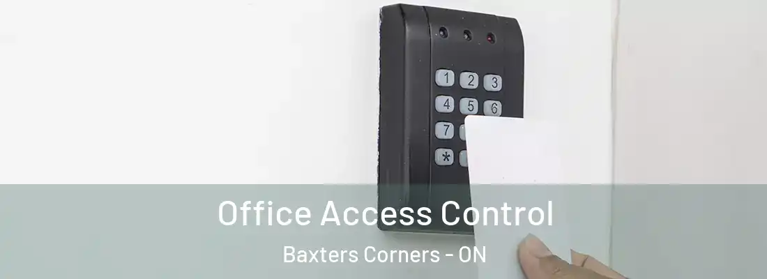 Office Access Control Baxters Corners - ON