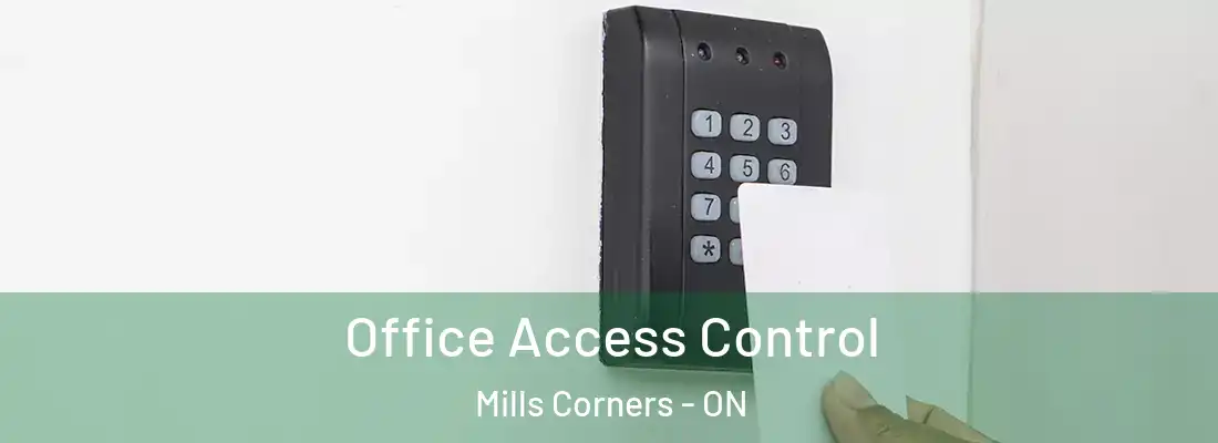  Office Access Control Mills Corners - ON