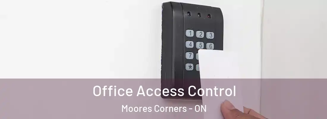  Office Access Control Moores Corners - ON