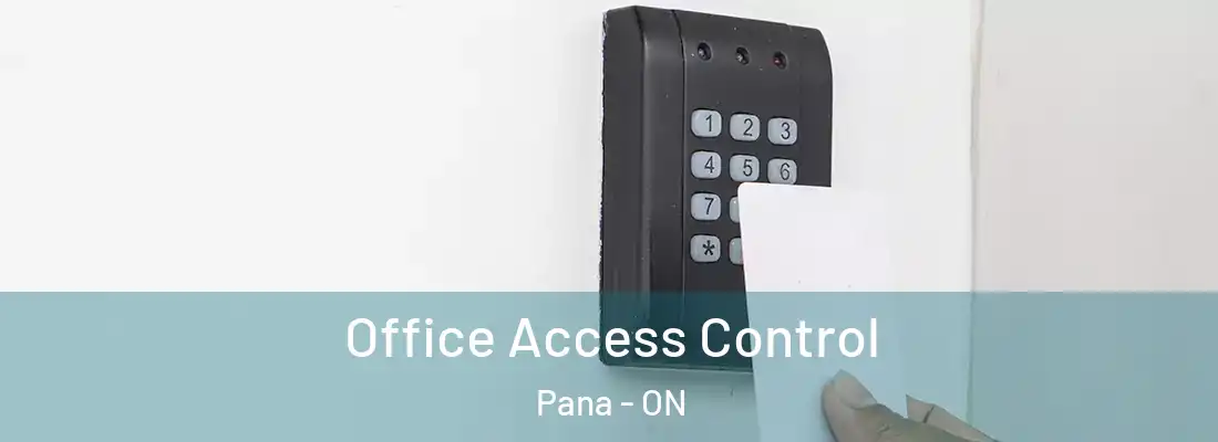 Office Access Control Pana - ON