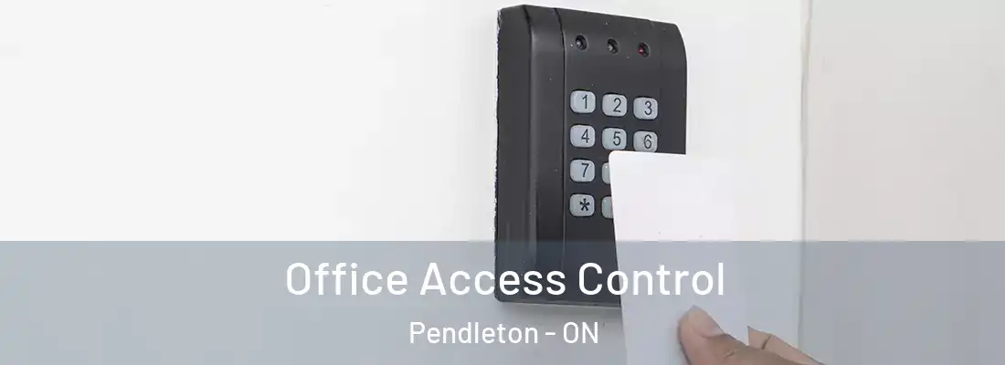  Office Access Control Pendleton - ON
