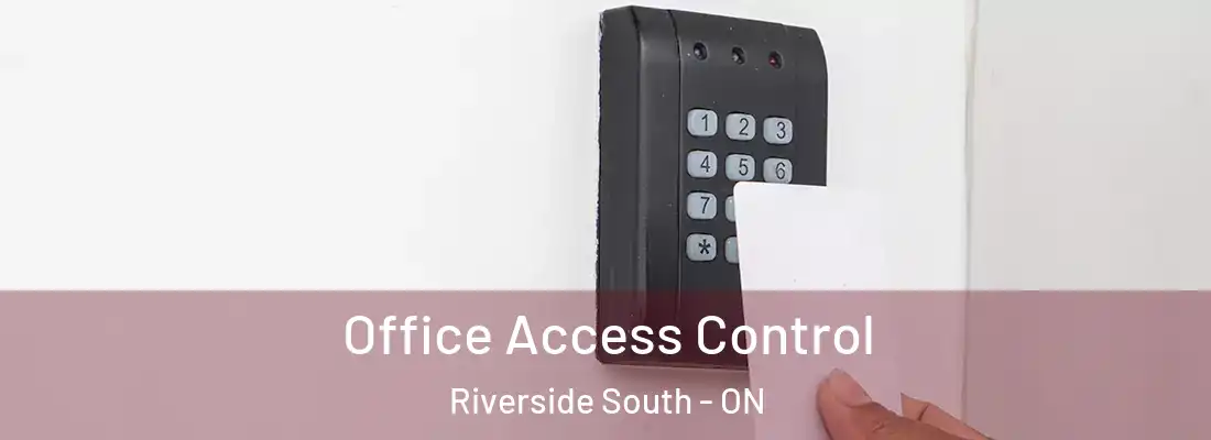  Office Access Control Riverside South - ON