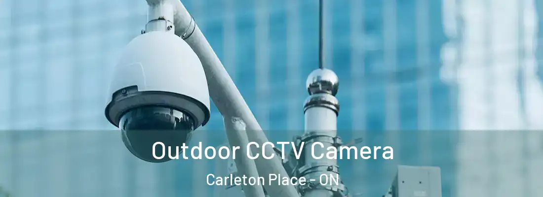  Outdoor CCTV Camera Carleton Place - ON