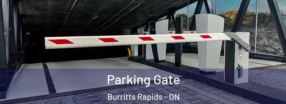  Parking Gate Burritts Rapids - ON