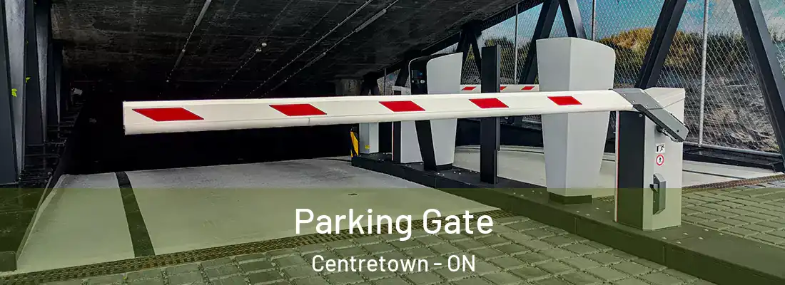  Parking Gate Centretown - ON