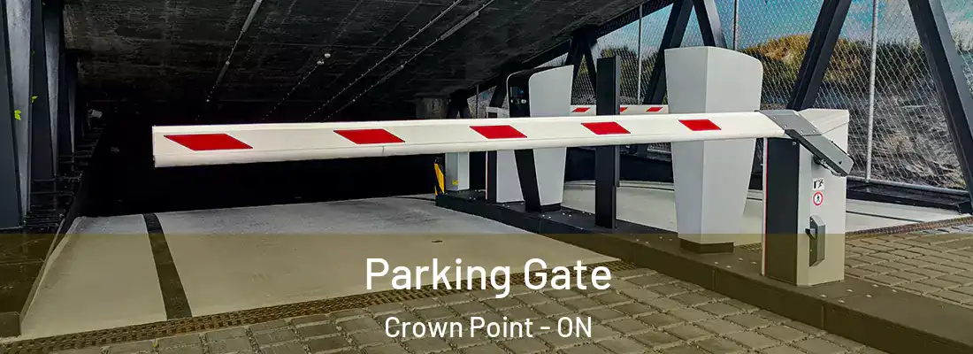  Parking Gate Crown Point - ON