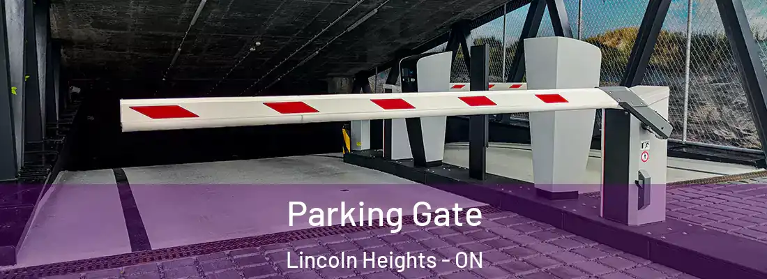  Parking Gate Lincoln Heights - ON