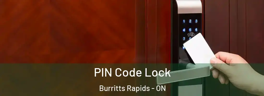  PIN Code Lock Burritts Rapids - ON
