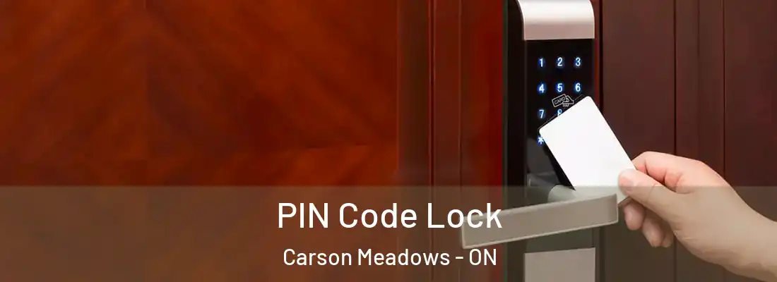  PIN Code Lock Carson Meadows - ON