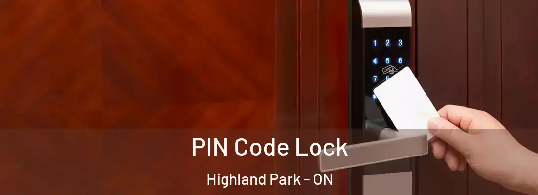  PIN Code Lock Highland Park - ON