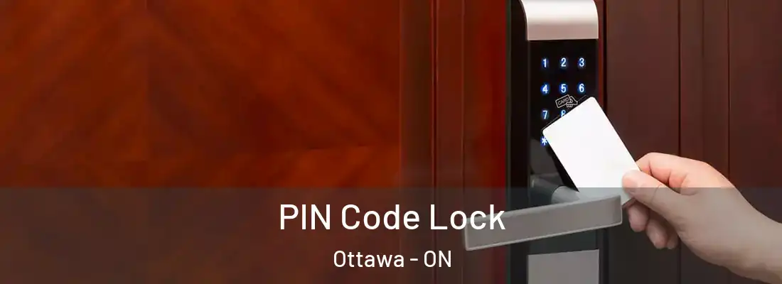  PIN Code Lock Ottawa - ON