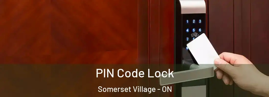  PIN Code Lock Somerset Village - ON