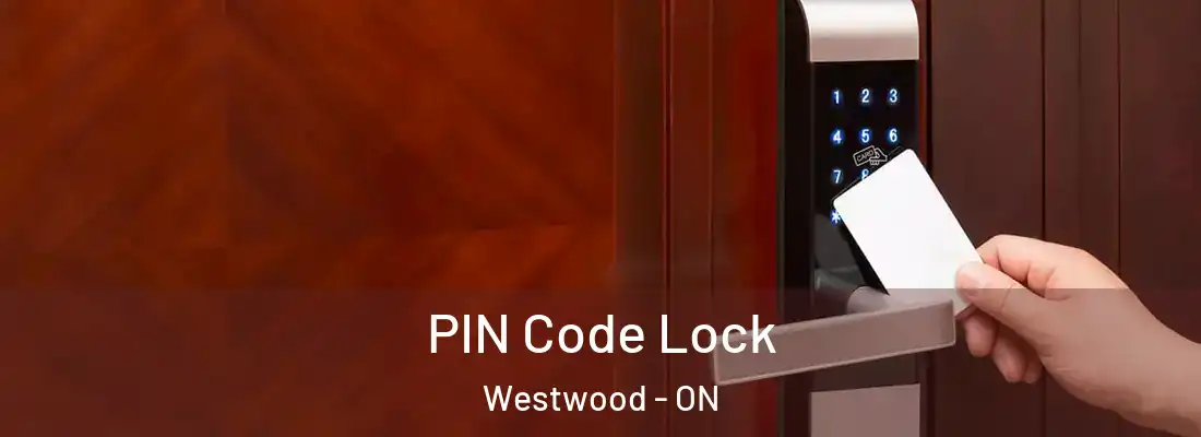  PIN Code Lock Westwood - ON