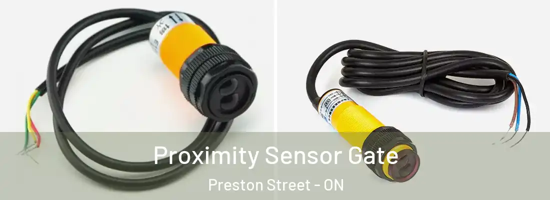  Proximity Sensor Gate Preston Street - ON