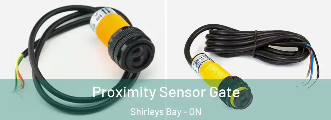  Proximity Sensor Gate Shirleys Bay - ON
