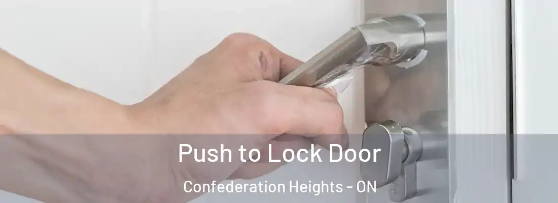  Push to Lock Door Confederation Heights - ON