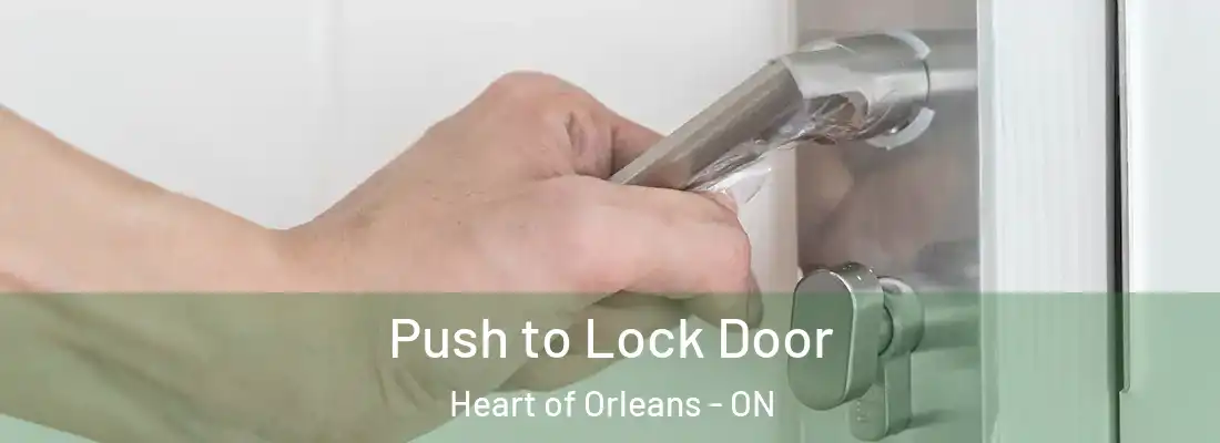  Push to Lock Door Heart of Orleans - ON